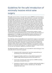Guidelines	
  for	
  the	
  safe	
  introduction	
  of	
   minimally	
  invasive	
  mitral	
  valve	
   surgery	
   Minimally	
  invasive	
  mitral	
  /	
  tricuspid	
  valve	
  surgery	
  (MIMVS)	
  i