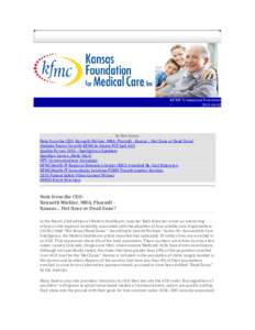 KFMC Connection NewsletterIn this Issue: Note from the CEO- Kenneth Mishler, MBA, PharmD - Kansas… Hot Zone or Dead Zone? Aledade Teams Up with KFMC to Create PCP-Led ACO
