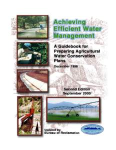 ACHIEVING EFFICIENT WATER MANAGEMENT A Guidebook for Preparing Agricultural Water Conservation Plans December 1996