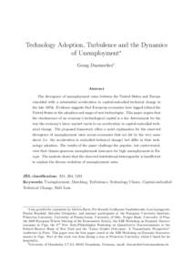 Technology Adoption, Turbulence and the Dynamics of Unemployment∗ Georg Duernecker† Abstract The divergence of unemployment rates between the United States and Europe
