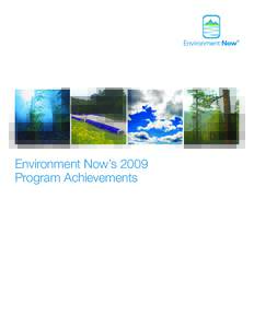 Environment Now’s 2009 Program Achievements Two Biological Opinions Offer the Most Sweeping Wildlife Protections in California