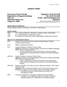 Curriculum Vitae, J.R. Rohr  JASON R. ROHR University of South Florida Department of Integrative Biology