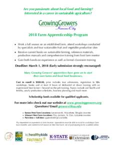 Are you passionate about local food and farming? Interested in a career in sustainable agriculture? 2018 Farm Apprenticeship Program • Work a full season on an established farm, attend workshops conducted