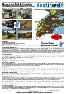 Reisebüro deaftravel / Martin-Kollar-StrMünchen / fax / fon /  / www.deaftravel.de  Uganda mit Dirk Rohwedder Uganda Highlights mit Gorilla-Besichtigung 15.01