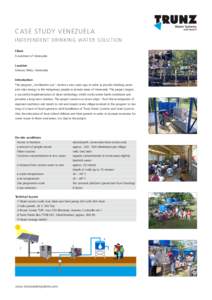 case Study Venezuela Independent drinking water solution Client Goverment of Venezuela Location Orinoco Delta, Venezuela
