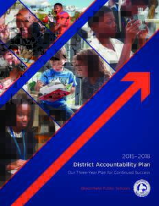 2015–2018 District Accountability Plan Our Three-Year Plan for Continued Success Bloomfield Public Schools