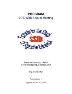 PROGRAM 2007 SSIB Annual Meeting Sheraton Steamboat Resort Steamboat Springs, Colorado, USA July 24-29, 2007