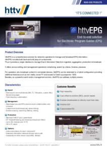 HEAD-END PRODUCTS  “IT’S CONNECTED !” End-to-end solution for Electronic Program Guides (EPG)