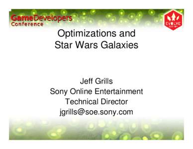 Optimizations and Star Wars Galaxies