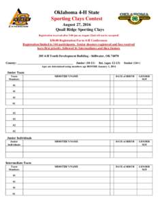 Oklahoma 4-H State Sporting Clays Contest August 27, 2016 Quail Ridge Sporting Clays Registration received after 5:00 pm on August 22nd will not be accepted!
