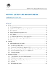 INTERNATIONAL UNION OF MARINE INSURANCE  CURRENT ISSUES – IUMI POLITICAL FORUM Updated as per 22 AprilContents