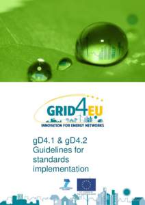 gD4.1 & gD4.2 Guidelines for standards implementation Costs and benefits leading to the standards