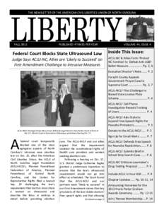 THE NEWSLETTER OF THE AMERICAN CIVIL LIBERTIES UNION OF NORTH CAROLINA  FALL 2011 PUBLISHED 4 TIMES PER YEAR