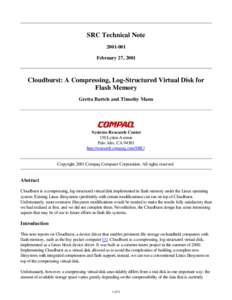 SRC Technical Note[removed]February 27, 2001 Cloudburst: A Compressing, Log-Structured Virtual Disk for Flash Memory