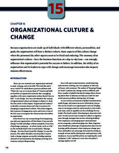 15 CHAPTER 15 ORGANIZATIONAL CULTURE & CHANGE Because organizations are made up of individuals with different talents, personalities, and