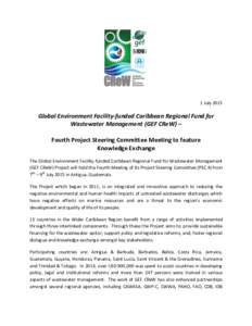 1 JulyGlobal Environment Facility-funded Caribbean Regional Fund for Wastewater Management (GEF CReW) – Fourth Project Steering Committee Meeting to feature Knowledge Exchange