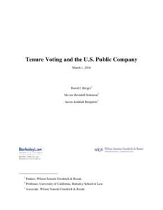 Tenure Voting and the U.S. Public Company March 1, 2016 David J. Berger1 Steven Davidoff Solomon2 Aaron Jedidiah Benjamin3