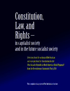 Constitution, Law, and Rights--in capitalist society and in the future socialist society