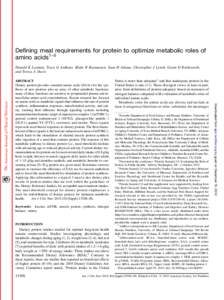 Defining meal requirements for protein to optimize metabolic roles of amino acids1–5 Donald K Layman, Tracy G Anthony, Blake B Rasmussen, Sean H Adams, Christopher J Lynch, Grant D Brinkworth, and Teresa A Davis  Keywo