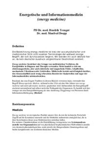 1  Energetische und Informationsmedizin (energy medicine) PD Dr. med. Hendrik Treugut Dr. med. Manfred Doepp