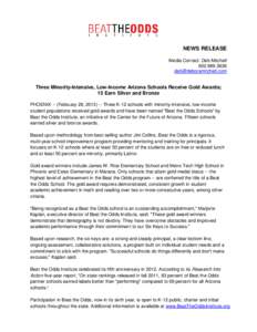 NEWS RELEASE Media Contact: Deb Mitchell[removed]removed]  Three Minority-Intensive, Low-Income Arizona Schools Receive Gold Awards;