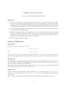 CS364A: Exercise Set #9 Due by noon on Friday, December 6, 2013 Instructions: (1) Turn in your solutions to all of the following exercises directly to one of the TAs (Kostas or Okke). Please type your solutions if possib