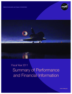 National Aeronautics and Space Administration  Fiscal Year 2011 Summary of Performance and Financial Information