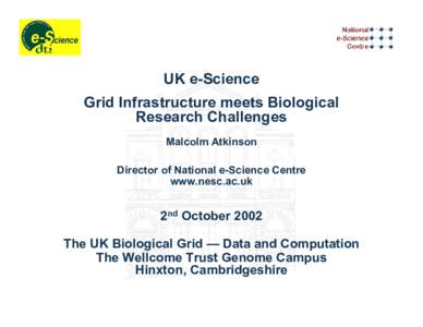 Uk e-Science Grid Infrastructure meets Biological Research Challenges
