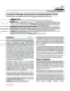 947  ORIGINAL ARTICLE Assessment of infection control practices in teaching hospitals of Quetta Muhammad Anwar,1 Abdul Majeed,2 Rana Muhammad Saleem,3 Farkhanda Manzoor,4 Saima Sharif5