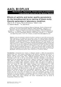 AACL BIOFLUX Aquaculture, Aquarium, Conservation & Legislation International Journal of the Bioflux Society Effects of salinity and water quality parameters on the breeding and larva rearing of black molly