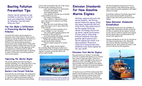 Boating Pollution Prevention Tips Cleaner marine engines are now available to boaters. You can be more environmentally friendly by following a few tips when