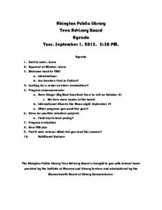 Abington Public Library Teen Advisory Board Agenda Tues. September 1, :30 PM. Agenda 1. Call to order. Laura