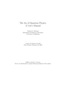 The Joy of Quantum Physics: A User’s Manual Michael A. Morrison Department of Physics & Astronomy University of Oklahoma
