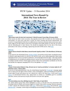 IFUW Update – 31 December 2014 International News Round-Up 2014: The Year in Review January “Why women make the best tech investments” (World Economic Forum Blog, 20 January 2014)