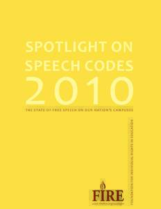 2010 SPOTLIGHT ON SPEECH CODES www.thefire.org/spotlight