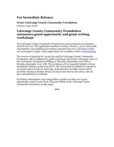 For Immediate Release: From: LaGrange County Community Foundation Contact: Laney Kratz LaGrange County Community Foundation announces grant opportunity and grant writing