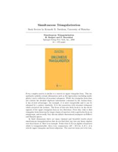 Simultaneous Triangularization Book Review by Kenneth R. Davidson, University of Waterloo Simultaneous Triangularization
