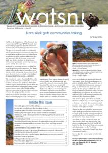 Species and Communities Branch newsletter for Threatened Species and Ecological Communities conservation December 2008 Volume 14, Issue 2 Rare skink gets communities talking by Renée Hartley