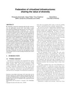 Federation of virtualized infrastructures: sharing the value of diversity Panayotis Antoniadis, Serge Fdida, Timur Friedman ´ and CNRS UMPC Sorbonne Universites