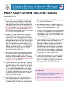 Parish Apportionment Reduction Process (Last updated.	 Diocesan Finance Administrator calculates each parish apportionment for the next calendar year and mails the calculation worksheet, along with a cover lett