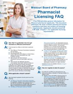 Missouri Board of Pharmacy  Pharmacist Licensing FAQ  (This FAQ provides general information for