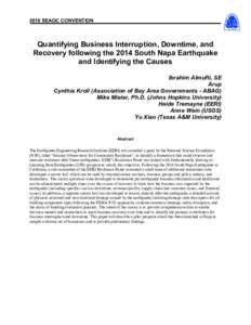 2016 SEAOC CONVENTION  Quantifying Business Interruption, Downtime, and Recovery following the 2014 South Napa Earthquake and Identifying the Causes Ibrahim Almufti, SE