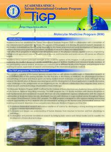 ACADEMIA SINICA Taiwan International Graduate Program http://tigp.sinica.edu.tw  Molecular Medicine Program (MM)
