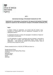 ATP 1 International Carriage of Perishable Foodstuffs Act 1976 Application for authorisation of premises for the approval and testing of transport equipment required for the International Transport of Perishable Foodstuf