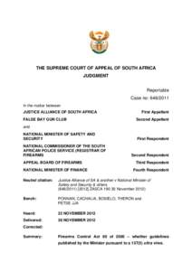 THE SUPREME COURT OF APPEAL OF SOUTH AFRICA JUDGMENT Reportable Case no: [removed]In the matter between JUSTICE ALLIANCE OF SOUTH AFRICA