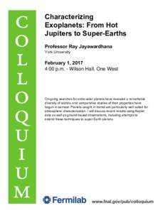 Characterizing Exoplanets: From Hot Jupiters to Super-Earths Professor Ray Jayawardhana York University