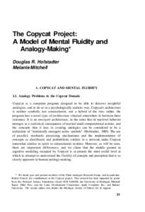The Copycat Project: A Model of Mental Fluidity and Analogy-Making* Douglas R. Hofstadter Melanie Mitchell