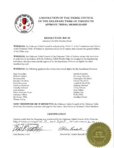 A RESOLUTION OF THE TRIBAL COUNCIL OF THE DELAWARE TRIBE OF INDIANS TO APPROVE TRIBAL MEMBERSHIP RESOLUTIONAuthored f?y Chris Miller, Enrollment Director