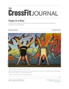 THE  JOURNAL Hope in a Box A breast-cancer diagnosis brings CrossFit HD members Lauren Beard and Carrie Belmore together for a new challenge.
