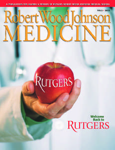 RU-RWJMS • Robert Wood Johnson Medicine • Fall 3013